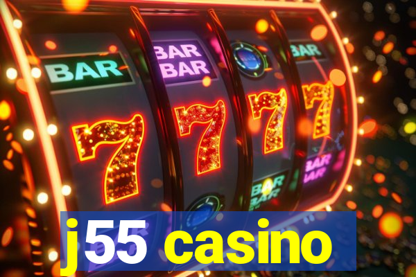 j55 casino